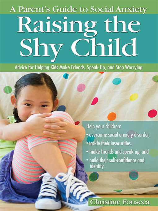 Title details for Raising the Shy Child by Christine Fonseca - Available